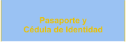 Pasaporte y  Cdula de Identidad